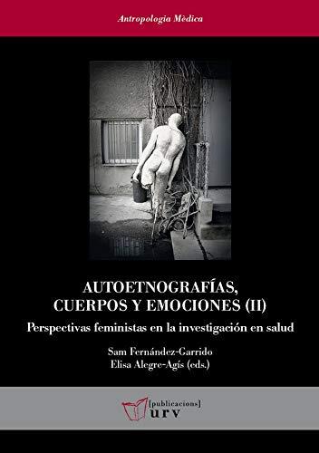 Autoetnografias, cuerpos y emociones