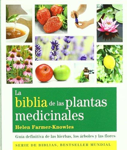 Biblia de las plantas medicinales, la - 2011