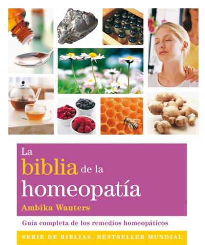 La biblia de la homeopatia