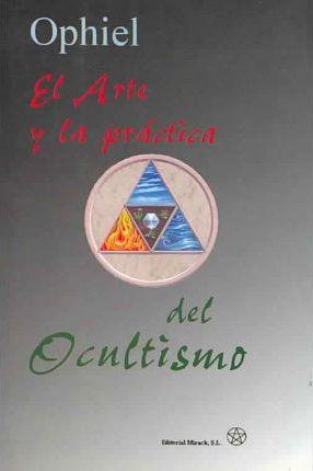 El arte y la practica del ocultismo