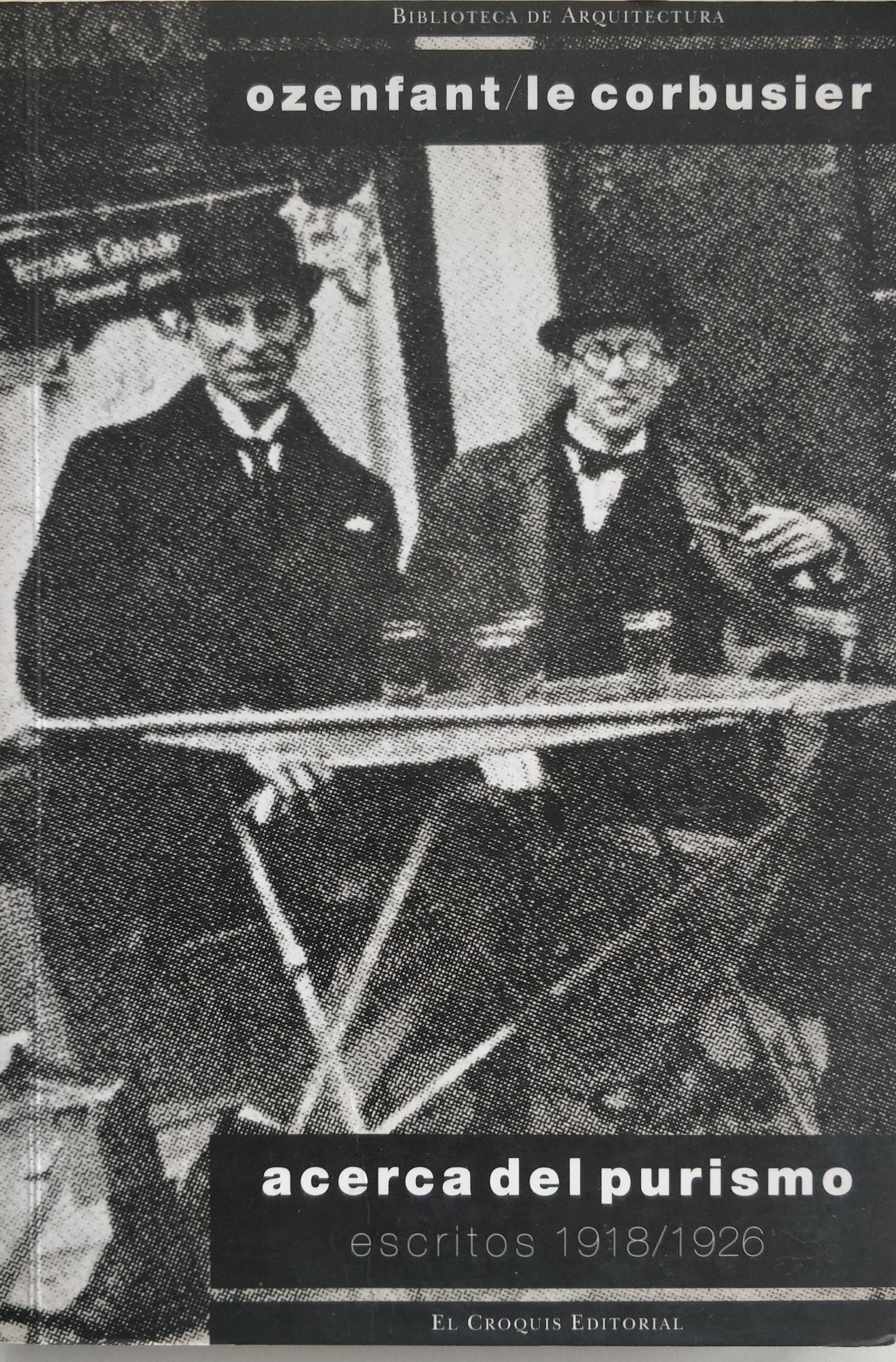 Acerca del purismo: Escritos (1918-1926)