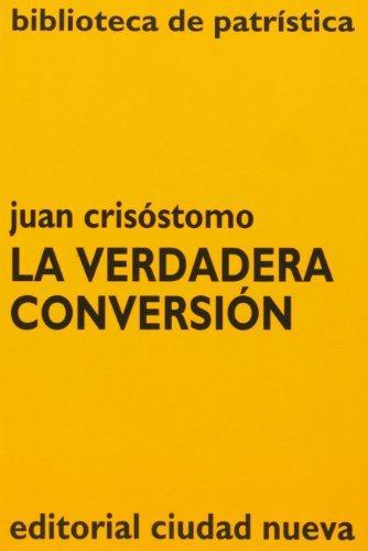La verdadera conversion