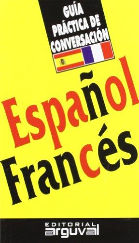Guia practica de conversacion español/frances