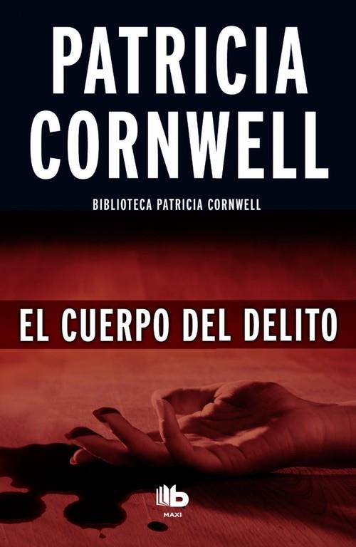 Cuerpo del delito, el - kay scarpeta