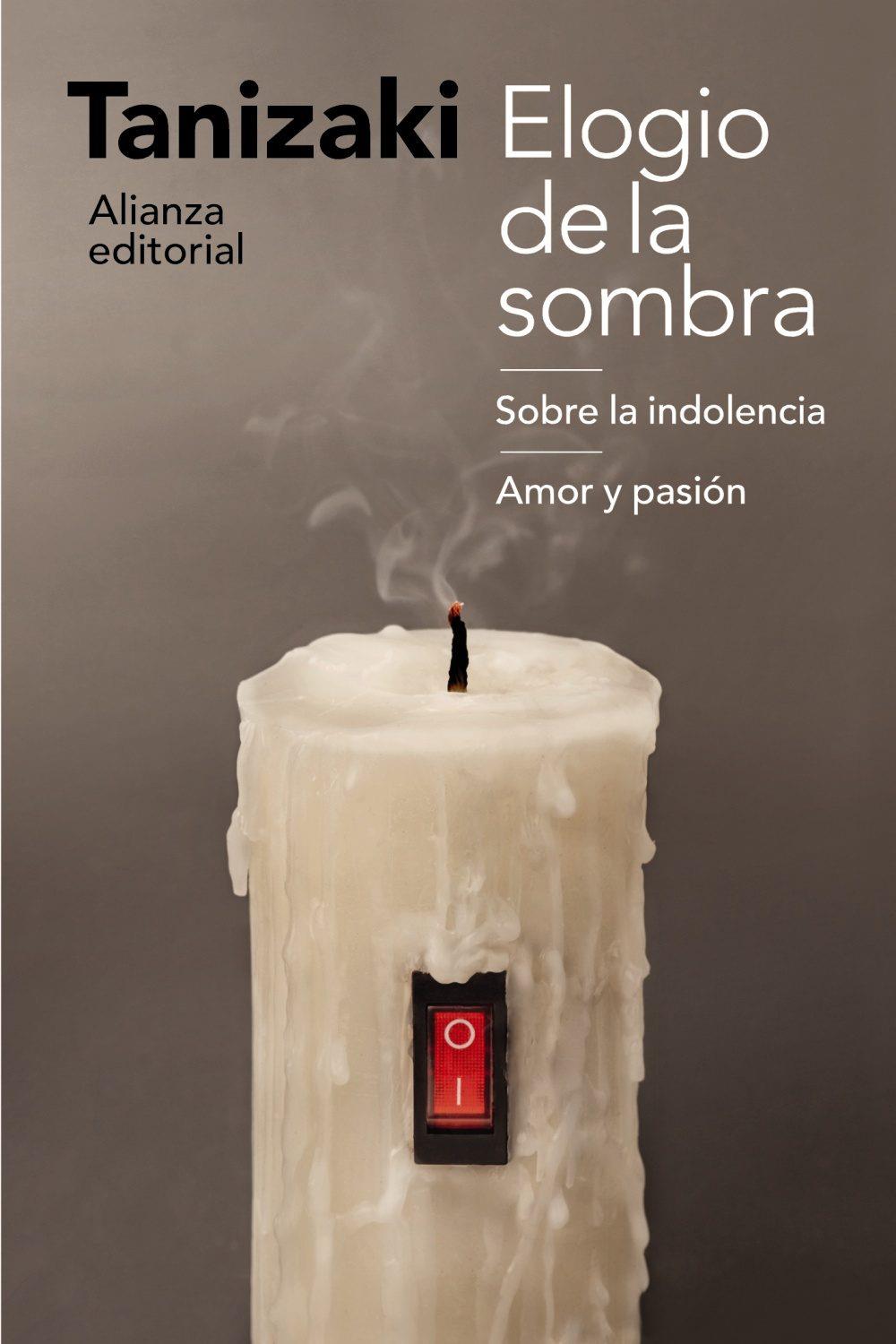 Elogio de la sombra / sobre la indolenci