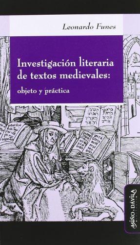 Investigacion literaria de textos medievales: Objeto y pract