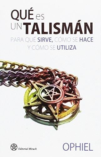 Que es un talisman . Para que sirve , como se hace y como se