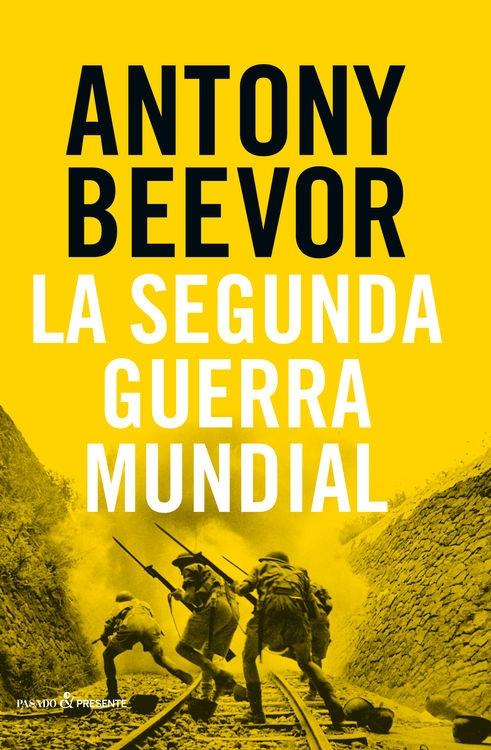 La segunda guerra mundial (rustica)