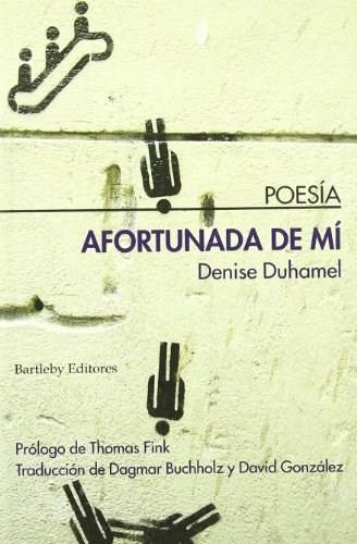 Afortunada de mi