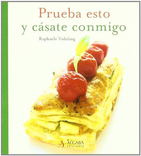 Prueba esto y casate conmigo