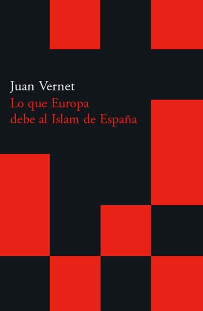 Lo que europa debe al islam de españa