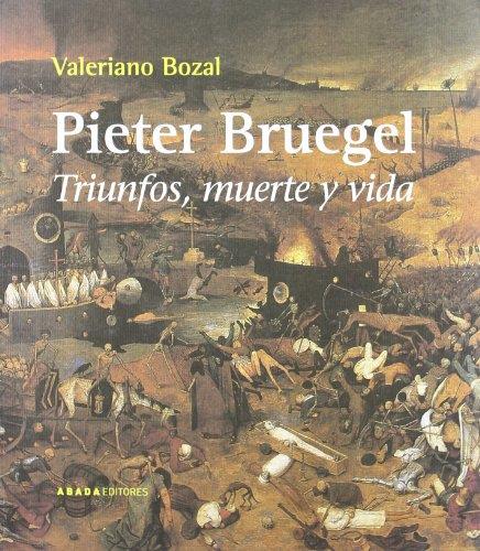 Pieter bruegel, triunfos, muerte y vida
