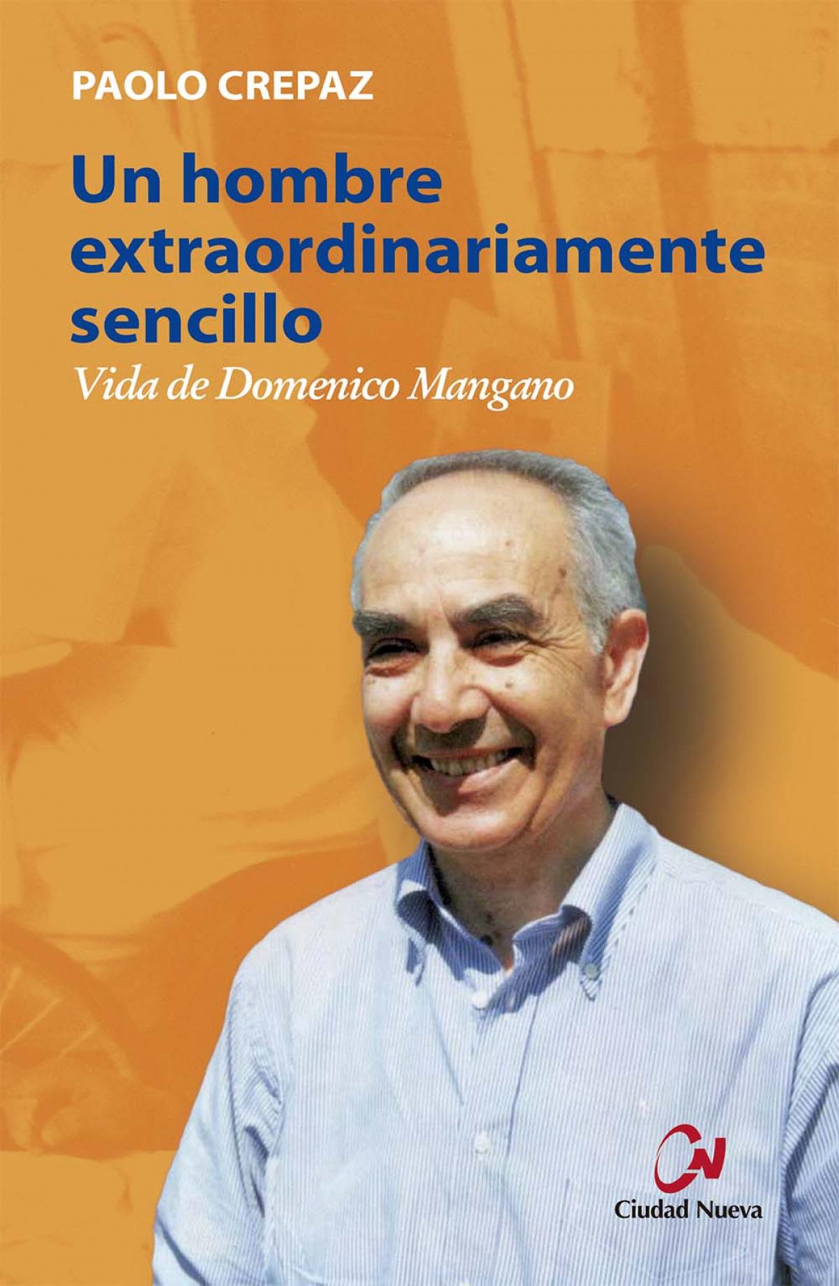 Un hombre extraordinariamente sencillo