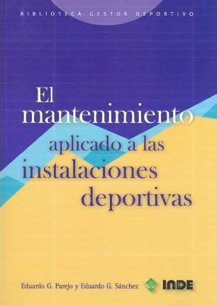 El mantenimiento aplicado a las instalaciones deportivas