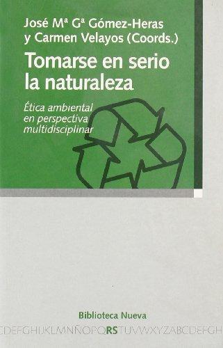 Tomarse en serio la naturaleza