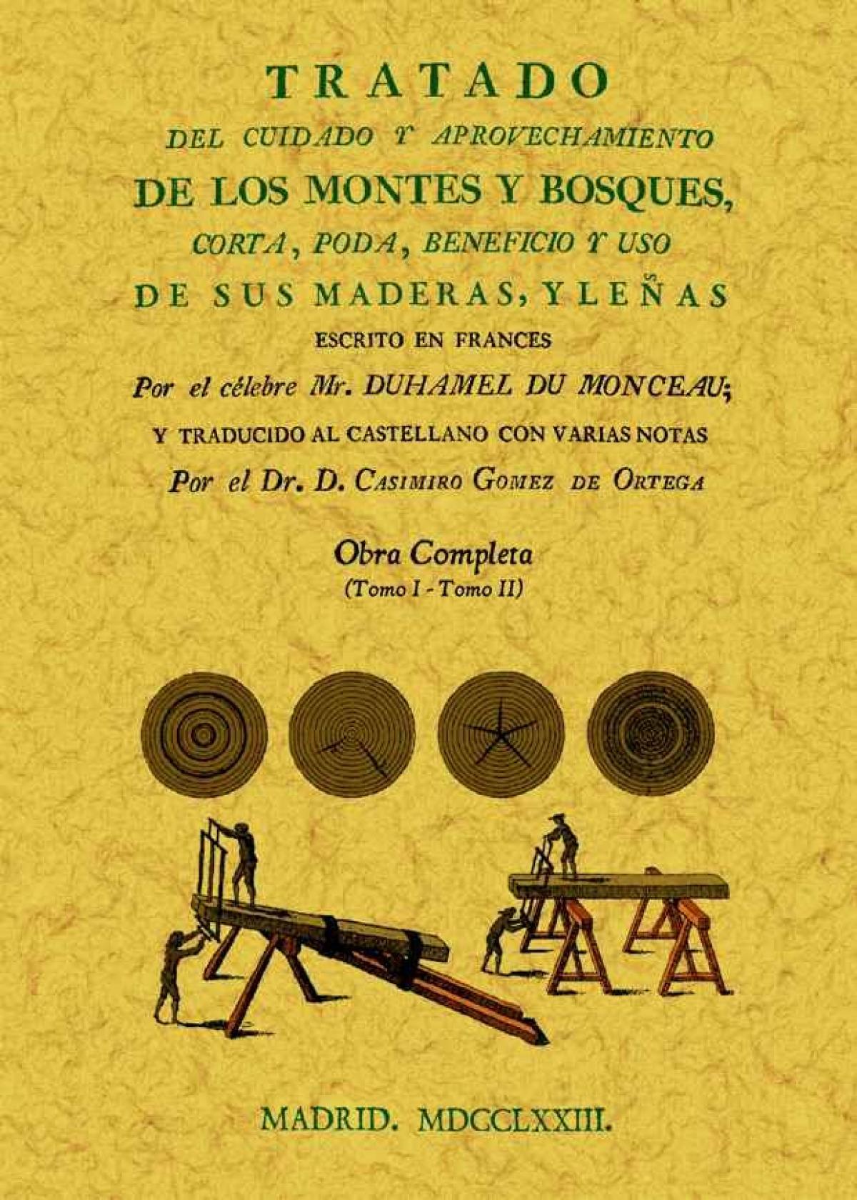 Tratado del cuidado y aprovechamiento de los monte