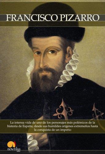 Breve historia de francisco pizarro