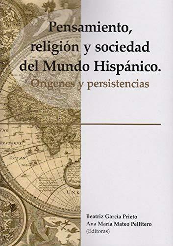 Pensamiento, religion y sociedad del mundo hispanico