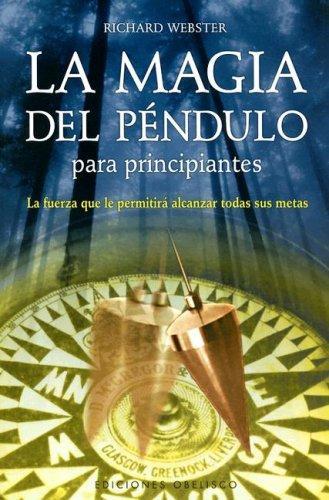 La magia del pendulo para principiantes
