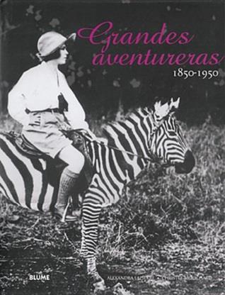 Grandes aventureras, 1850-1950
