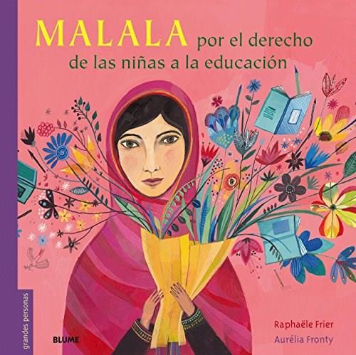 Malala. Por el derecho de niñas a la educacion