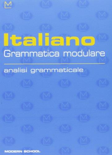 Italiano grammatica modulare - analisi grammaticale