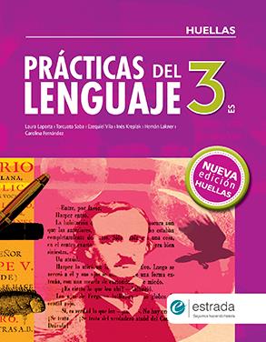 Lengua 3 es. Huellas 2017. Practicas del lenguaje