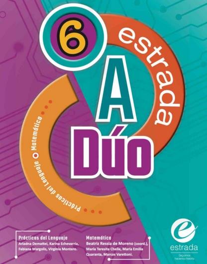 Estrada a duo 6 - practicas del lenguaje / matematica