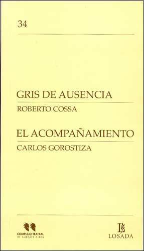 Gris de ausencia. El acompañamiento