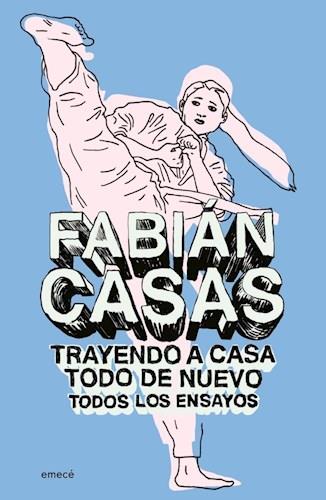 Trayendo a casa todo de nuevo (ensayos completos)