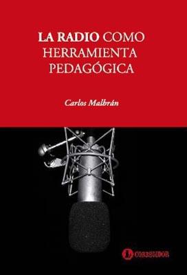 Radio como herramienta pedagogica, la. Experiencias en el us