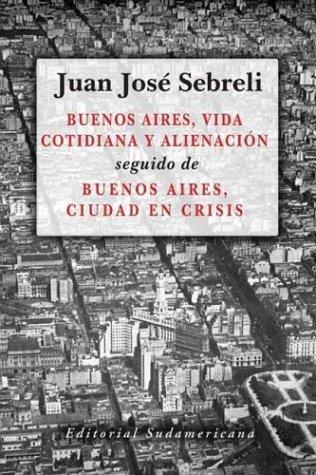 Buenos aires vida cotidiana y alienacion