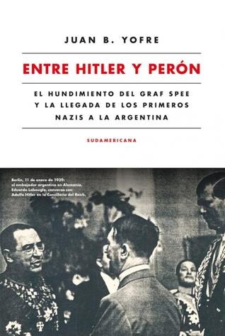 Entre hitler y peron