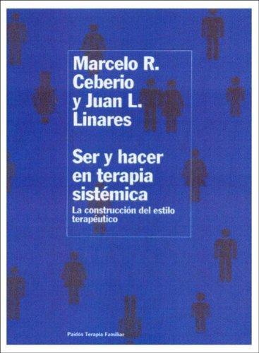 Ser y hacer terapia sistemica. La construccion del estilo te