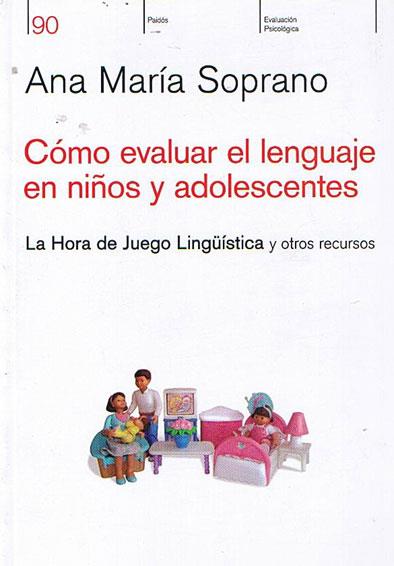 Como evaluar el lenguaje en niños y adolescentes. La hora de