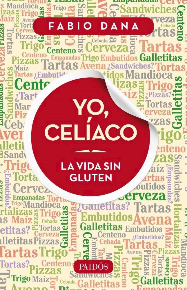 Yo, celiaco. La vida sin gluten