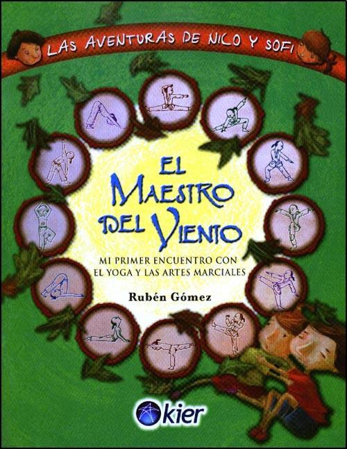 Maestro del viento, el. Mi primer encuentro con las artes ma