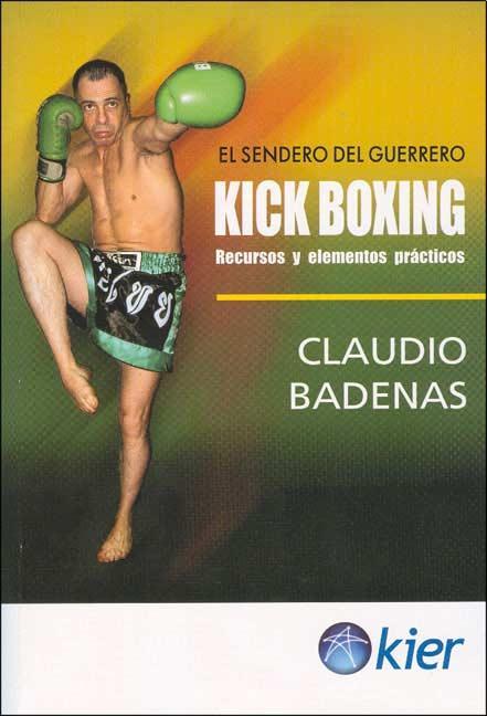Kick boxing. El sendero del guerrero