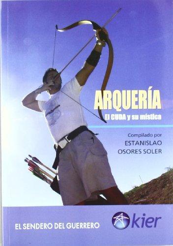 Arqueria. El cuda y su mistica