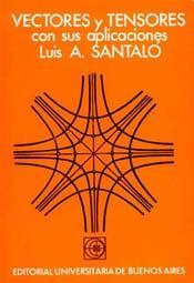 Vectores y tensores con sus aplicaciones