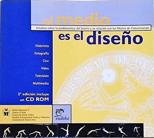 Medio es el diseño, el. C/cd.