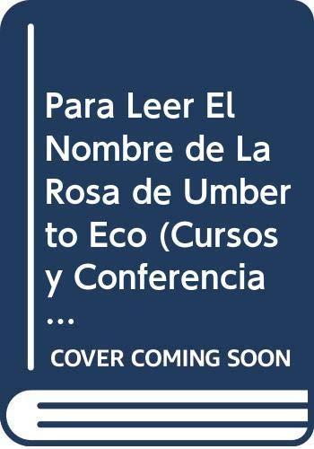 Para leer el nombre de la rosa de umberto eco