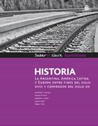 Historia 3/9 saberes clave (2010) la argentina, america lati