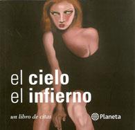 Cielo el infierno. Mi libro de citas
