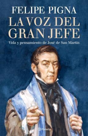 Voz del gran jefe, la. San martin