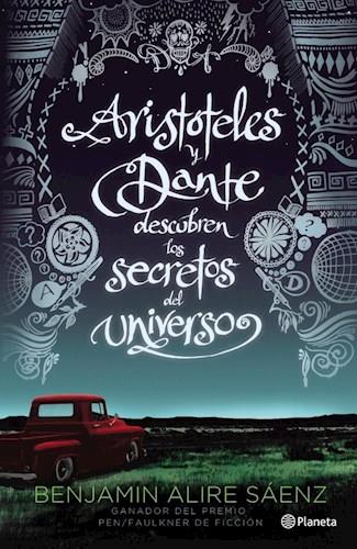 Aristoteles y dante descubren los secretos del universo