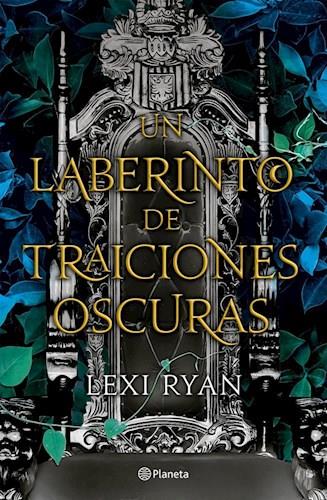 Un laberinto de traiciones oscuras