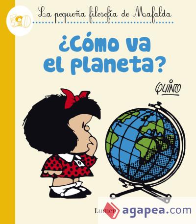 Como va el planeta? - la pequeña filosofia de mafalda