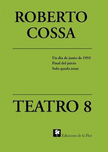 Teatro - cossa 8 (un dia de junio de 1955, final del juicio, solo qu