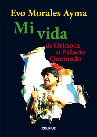 Mi vida de orinoca al palacio quemado